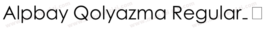 Alpbay Qolyazma Regular字体转换